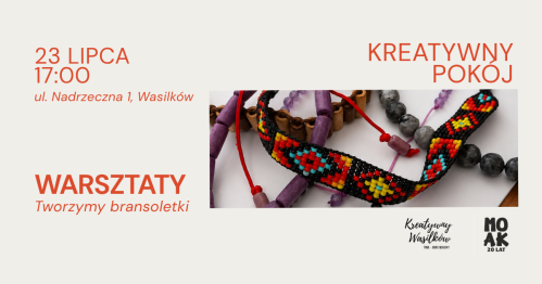 Kreatywny pokój - Tworzymy bransoletki
