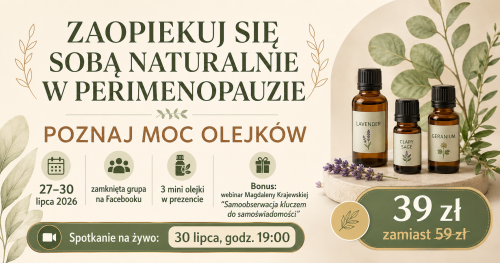 Poznaj Moc Olejków - Zaopiekuj Się Sobą Naturalnie W Perimenopauzie