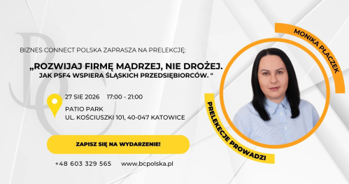 Rozwijaj firmę mądrzej, nie drożej. Jak PSF4 wspiera śląskich przedsiębiorców. 