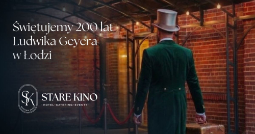 Premiera "Kolacji Fabrykanta" i 200 lat łódzkiej ziemi obiecanej w Ogrodach Geyera!