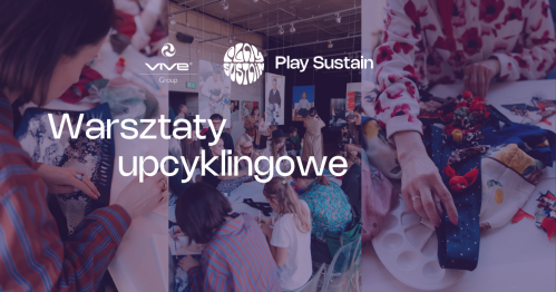 Daj drugie życie ubraniom - kreatywne warsztaty upcyklingowe z Play Sustain x VIVE Group | 11 sierpnia 17:00