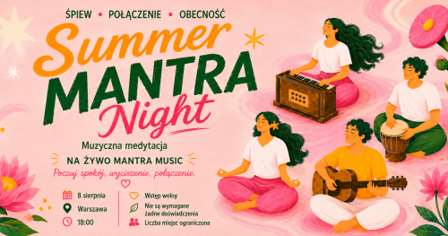Summer Mantra Night| Muzyczna medytacja na żywo | 8 sierpnia