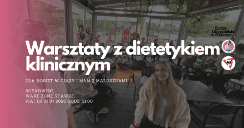 MUMMoc! W Sosnowcu: Warsztaty z dietetykiem o odżywianiu po porodzie 31.07