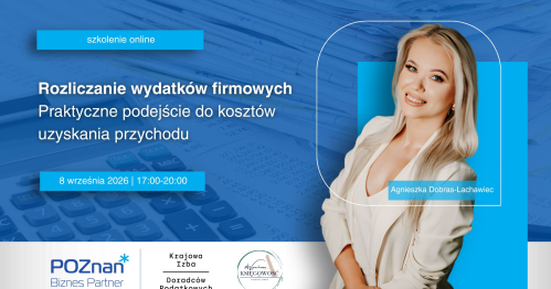Rozliczanie wydatków firmowych - praktyczne podejście do kosztów uzyskania przychodu