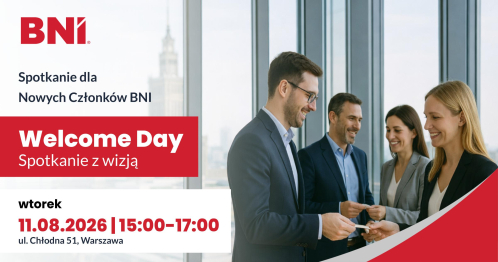 BNI Warszawa: Welcome Day - spotkanie dla nowych Członków