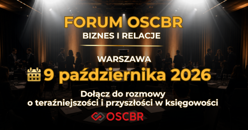 FORUM OSCBR - BIZNES I RELACJE - Konferencja i wieczór networkingowy - WARSZAWA
