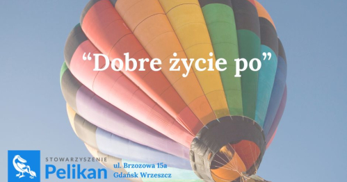 Dobre życie po ... - cykl warsztatów wspierających zmianę po rozstaniu