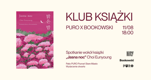PURO x Bookowski: klub książki "JASNA NOC" Choi Eunyoung