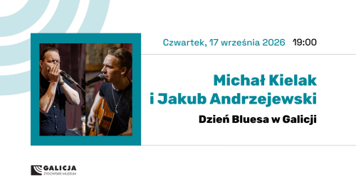 Dzień Bluesa w Galicji: Michał Kielak i Jakub Andrzejewski