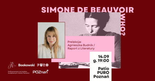 Simone de Beauvoir who? | Prelekcja Agnieszki Budnik