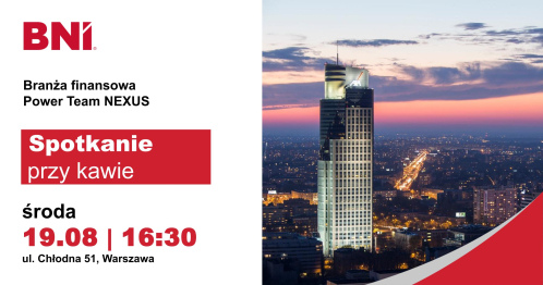 BNI Warszawa:  Spotkanie kawowe Branży Finansowej