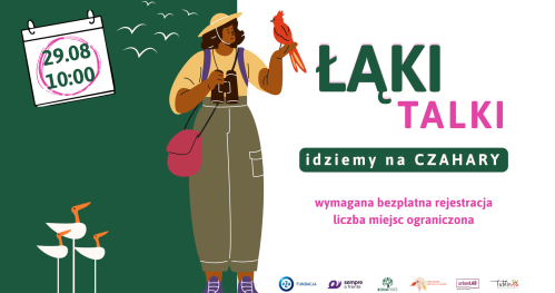 Łąki Talki - spacer po ścieżce dydaktycznej Czahary