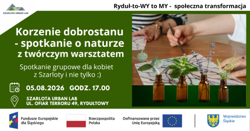 Korzenie dobrostanu - spotkanie o naturze z twórczym warsztatem