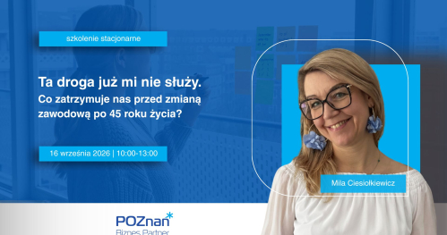 Ta droga już mi nie służy. Co zatrzymuje nas przed zmianą zawodową po 45 roku życia?