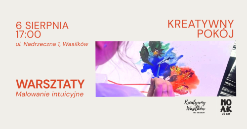 Kreatywny pokój - Malowanie intuicyjne