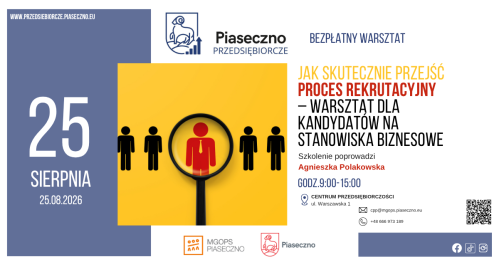 Bezpłatny warsztat w Centrum Przedsiębiorczości w Piasecznie "Jak skutecznie przejść proces rekrutacyjny - warsztat dla kandydatów na stanowiska biznesowe"