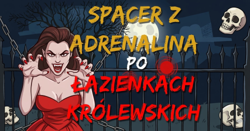 Spacer z adrenaliną po Łazienkach Królewskich - niedziela 9 sierpnia 2026 r.