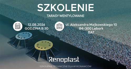 RENOPLAST i BAT - Szkolenie praktyczne: Tarasy wentylowane