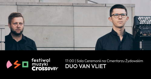 Duo van Vliet / Festiwal Muzyki Crossover