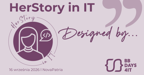 HerStory in IT: Designed by...