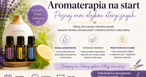 Aromaterapia na start - poznaj moc olejków eterycznych