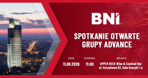 BNI Spotkanie otwarte Grupy Advance 11.08.2026 rok.