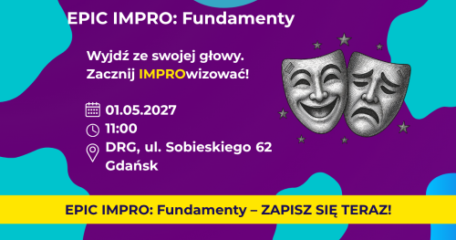 EPIC IMPRO: Fundamenty. Grupa Podstawowa 01.05.2027