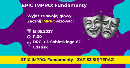 EPIC IMPRO: Fundamenty. Grupa Podstawowa 15.05.2027