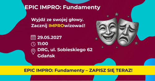 EPIC IMPRO: Fundamenty. Grupa Podstawowa 29.05.2027