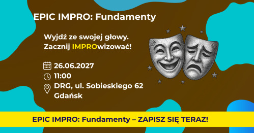 EPIC IMPRO: Fundamenty. Grupa Podstawowa 26.06.2027