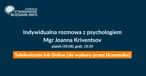 Indywidualna rozmowa z psychologiem, mgr Joanna Kriventsov (online LUB telefonicznie, 28.08.2026, godz. 18:30)