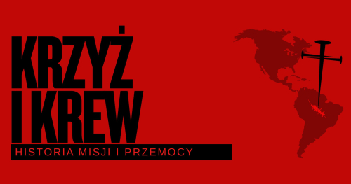 Kurs "Krzyż i krew". Historia misji i przemocy