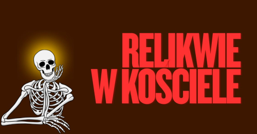 Kurs "Relikwie w Kościele"