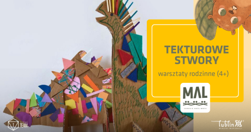 Tekturowe stwory - warsztaty rodzinne