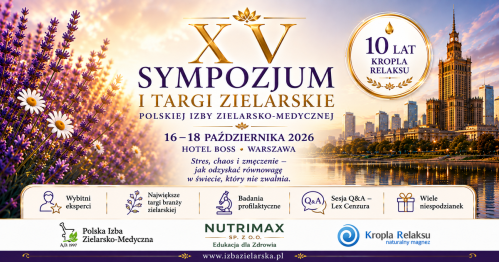 XV Sympozjum i Targi Zielarskie 16-18.X.2026 Warszawa Hotel BOSS