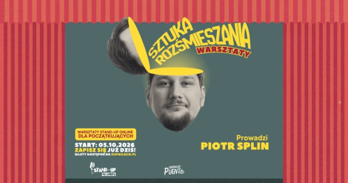 Sztuka Rozśmieszania - Warsztaty Stand-up dla Początkujących (online) start: 05.10.2026