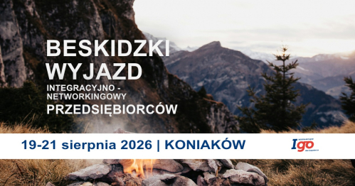Beskidzki Wyjazd Integracyjno - Networkingowy Przedsiębiorców | Koniaków 2026