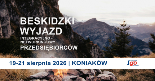 Beskidzki Wyjazd Integracyjno - Networkingowy Przedsiębiorców | Koniaków 2026