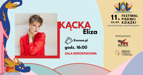11. Festiwal Pięknej Książki - spotkanie autorskie z Elizą Kącką
