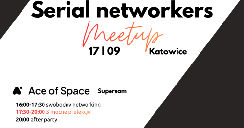 wrześniowe Serial networkers meetup Katowice