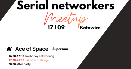 wrześniowe Serial networkers meetup Katowice