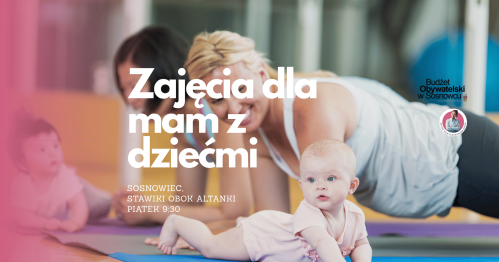 MUMMoc! W Sosnowcu: Zajęcia dla mam z maluszkami 14.08