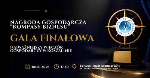 Gala Finałowa Nagrody Gospodarczej "Kompasy Biznesu"