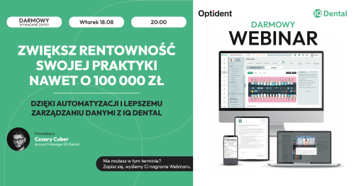 Webinar IQ Dental: Zwiększ rentowność swojej praktyki nawet o 100 000 zł dzięki automatyzacji i lepszemu zarządzaniu danymi