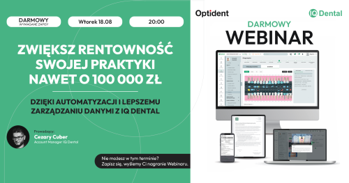 Webinar IQ Dental: Zwiększ rentowność swojej praktyki nawet o 100 000 zł dzięki automatyzacji i lepszemu zarządzaniu danymi