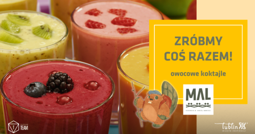 Zróbmy coś razem! - owocowe koktajle