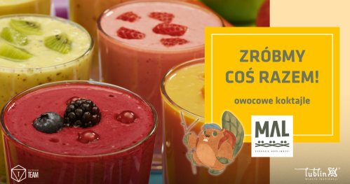 Zróbmy coś razem! - owocowe koktajle
