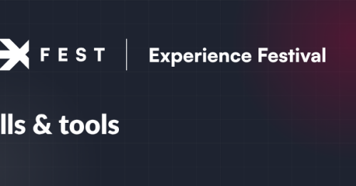 Experience Festival - Skills and Tools