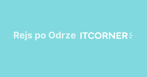 Biznesowy Rejs po Odrze ITCORNER