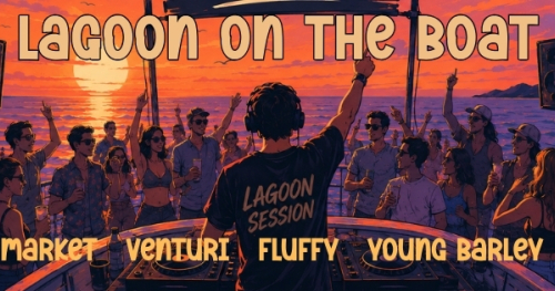 LAGOON ON THE BOAT (SUMMER CLOSING)